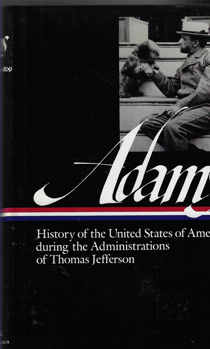 History of the United States of America During the Administrations of James Madison