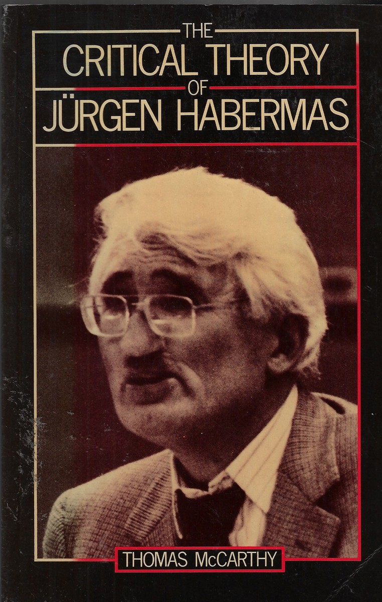 The Critical Theory of Jurgen Habermas