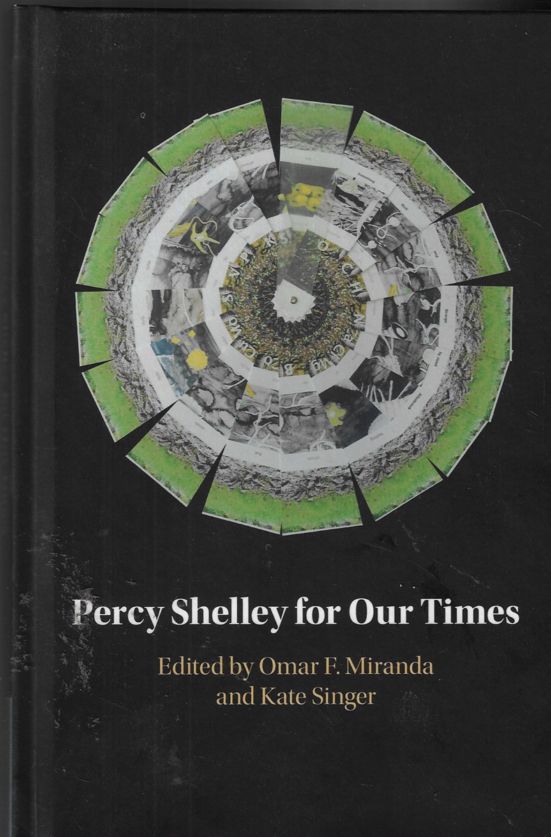 Percy Shelley for Our Times