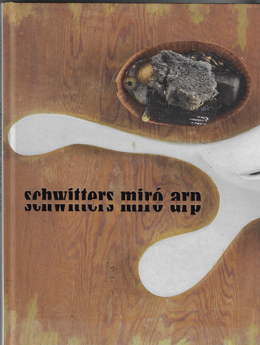 Schwitters Miro Arp