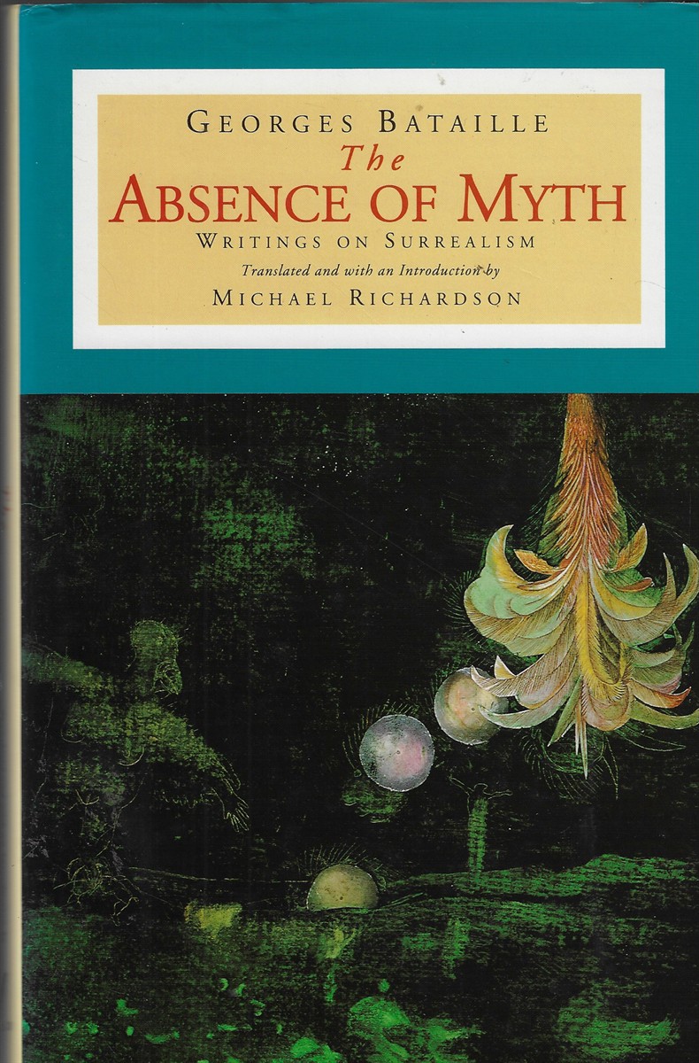 The Absence of Myth Writings on Surrealism