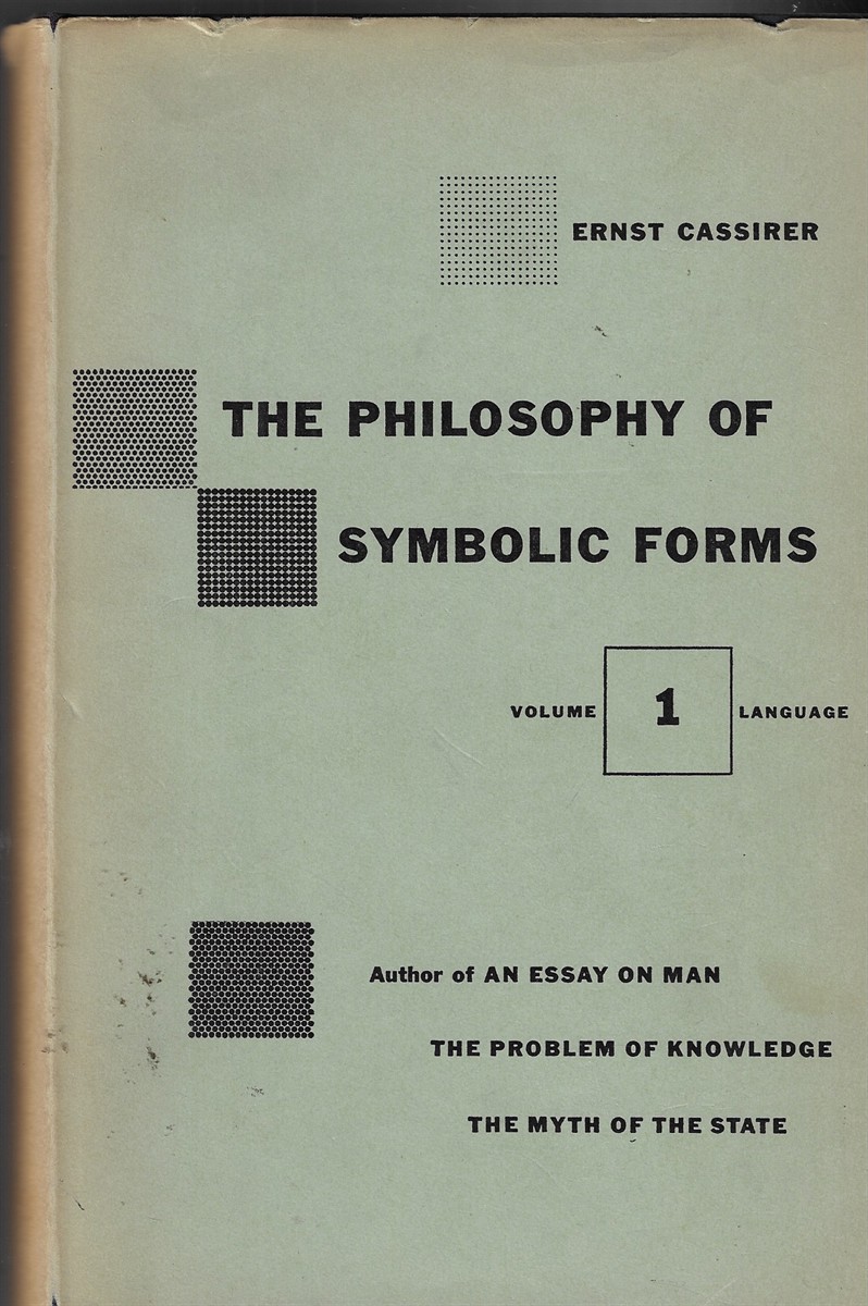 The Philosophy of Symbolic Forms [Volume 1] Language