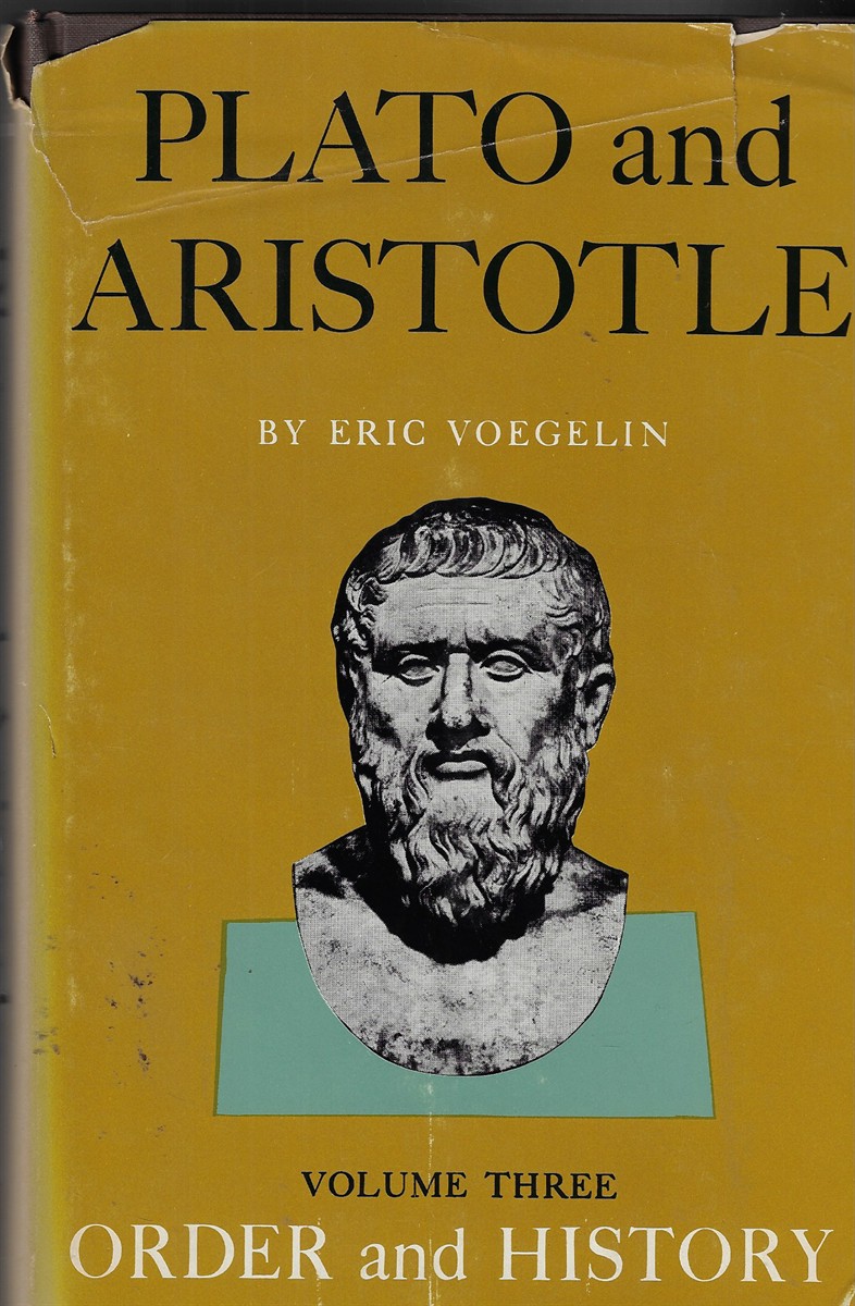 Order and History [Volume Three] Plato and Aristotle