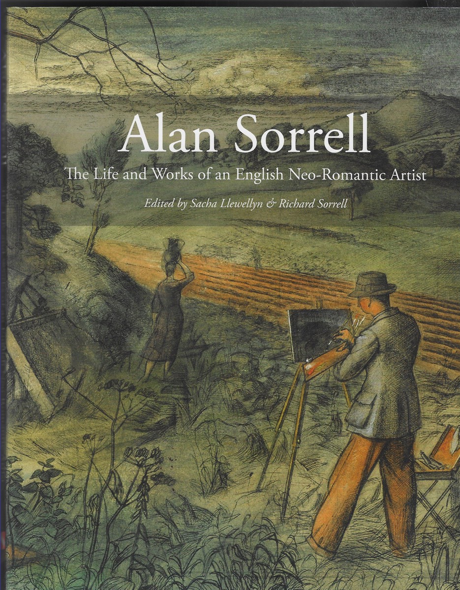 Alan Sorrell The Life and Works of an English Neo-Romantic Artist