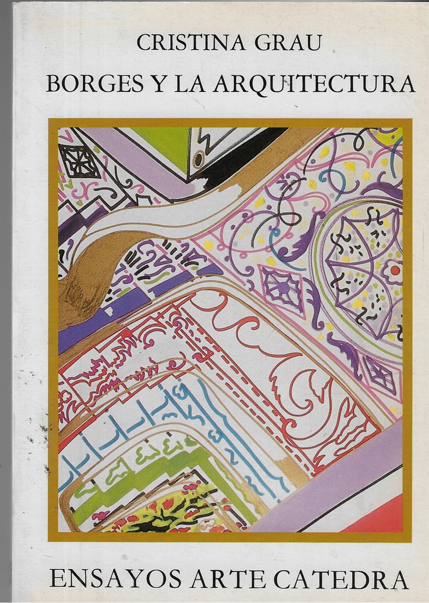 Borges Y La Arquitectura/ Borges and Architecture [Signed]