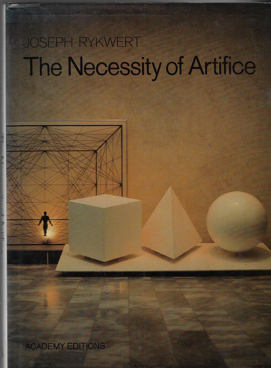 The Necessity of Artifice