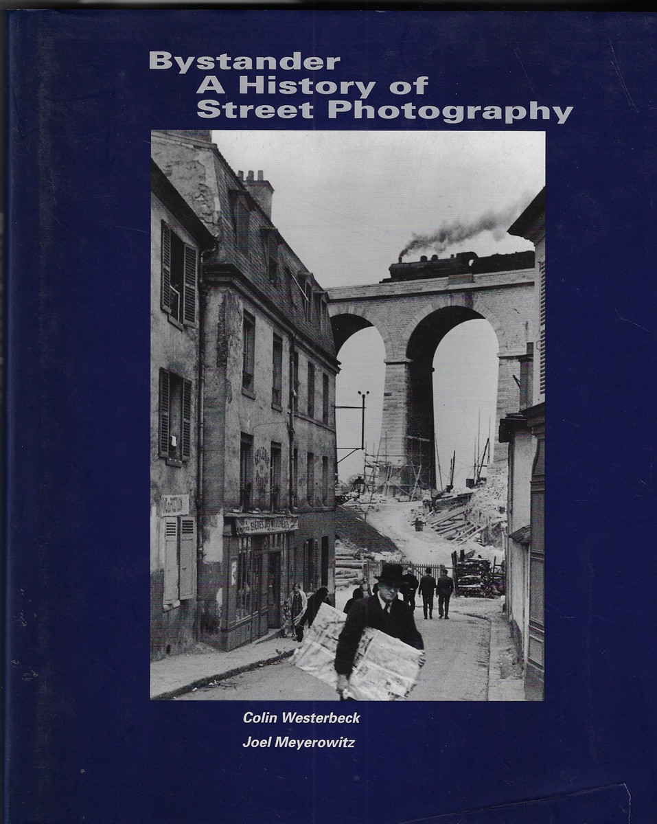 Bystander A History of Street Photography