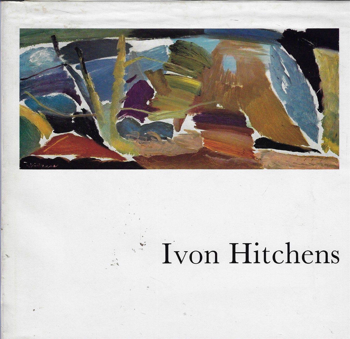 Ivon Hitchens A Retrospective Exhibition
