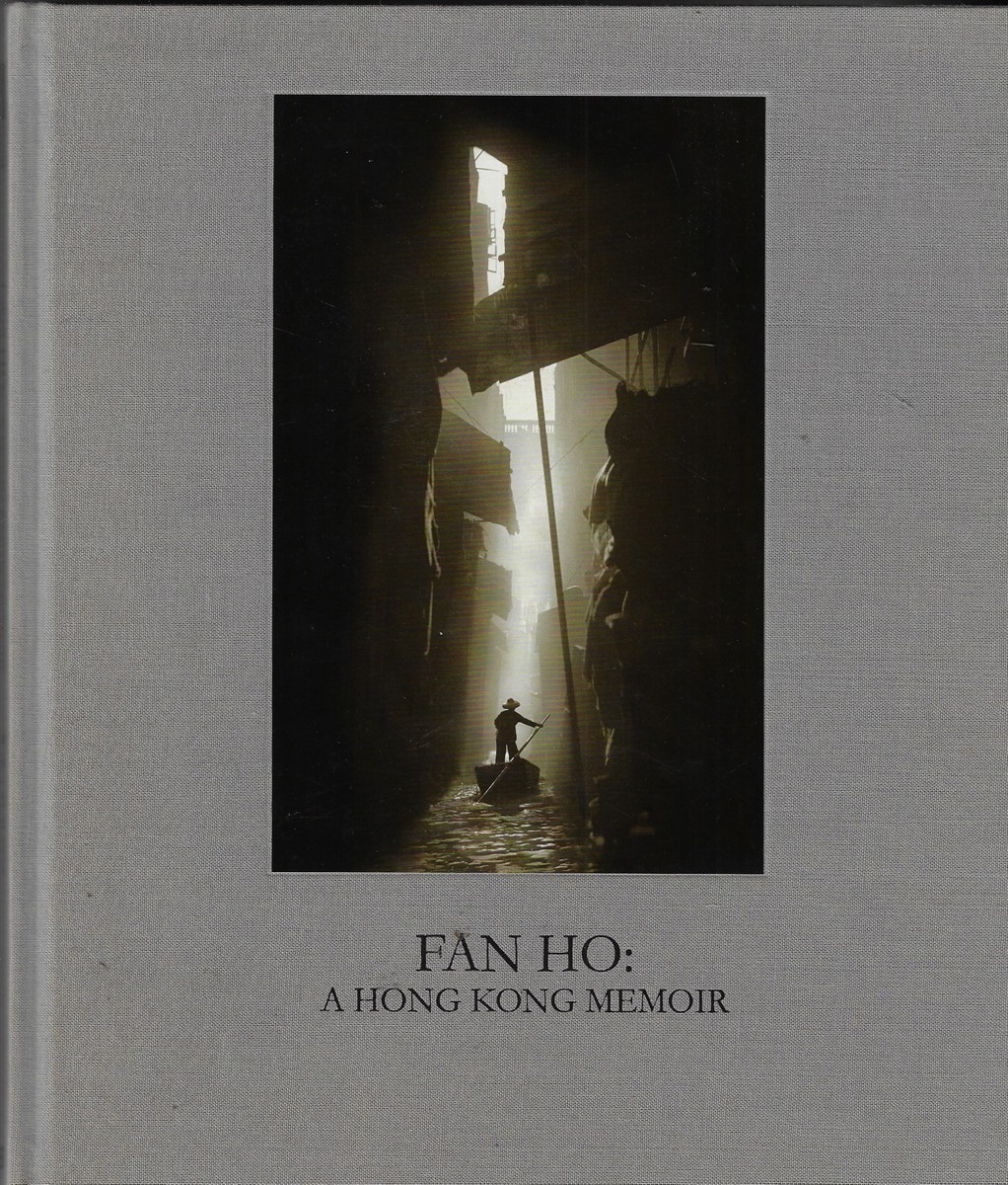 Fan Ho A Hong Kong Memoir