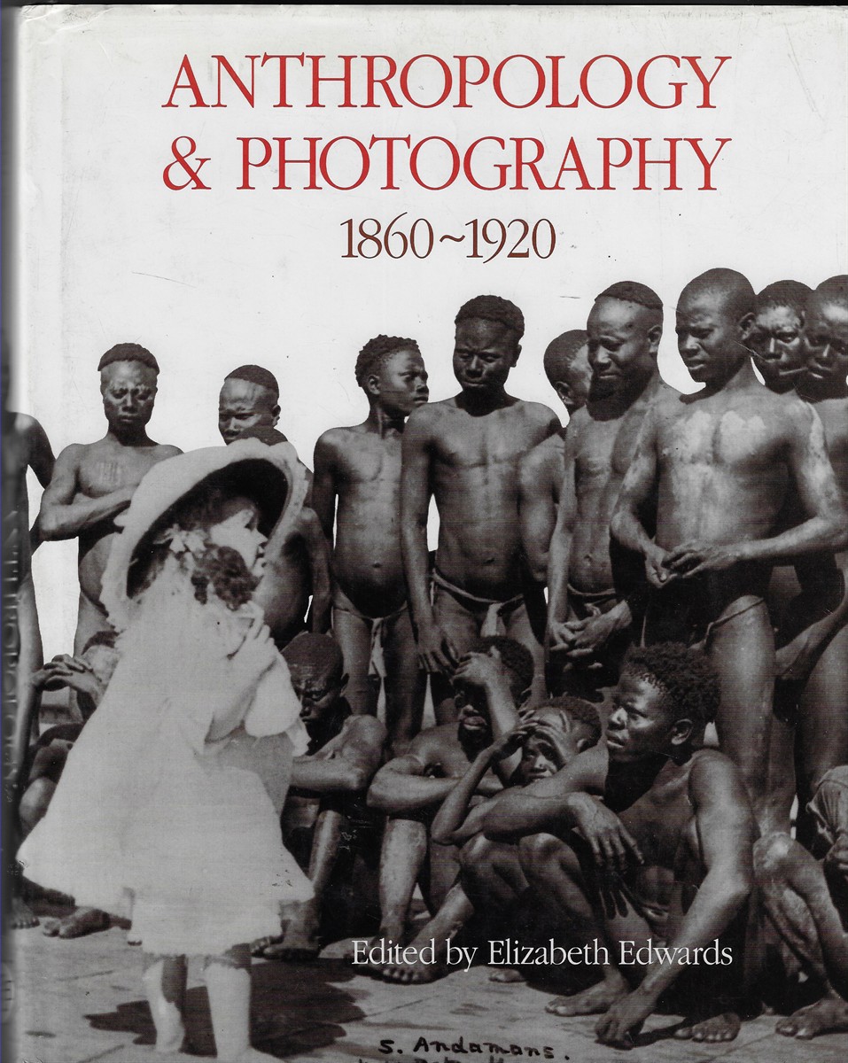 Anthropology & Photography 18601920