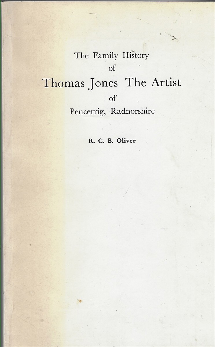 The Family History of Thomas Jones the Artist, of Pencerrig, Radnorshire