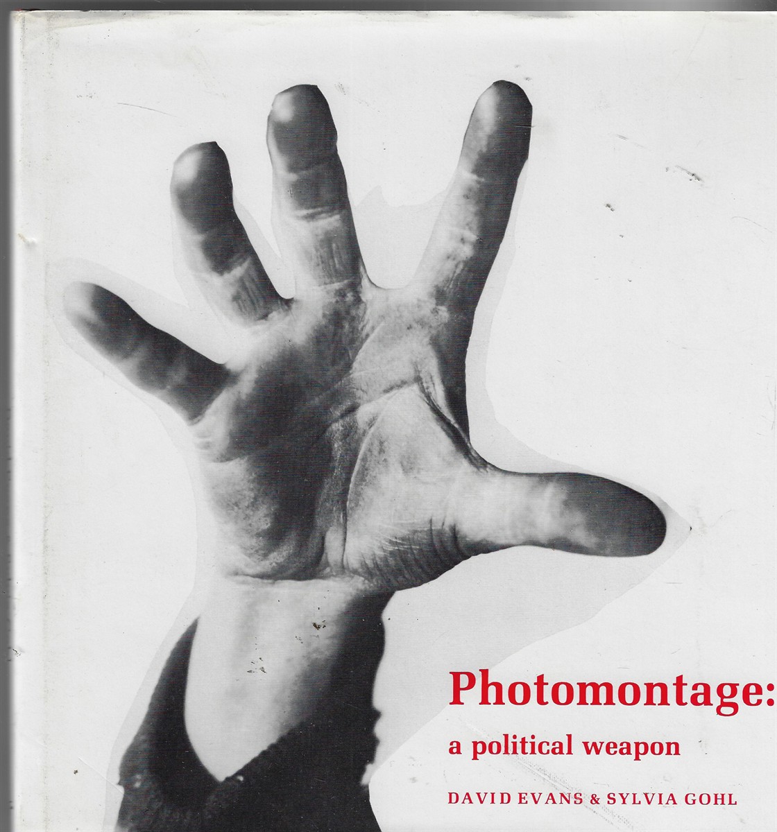 Photomontage A Political Weapon