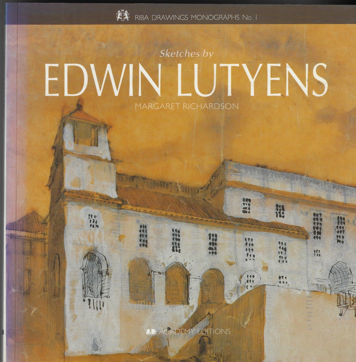 Sketches by Edwin Lutyens Drawings from the Collection of Royal Institute of British Architects