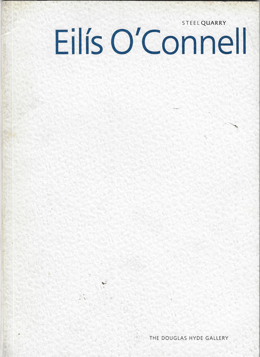 Eilis O'Connell Steel Quarry