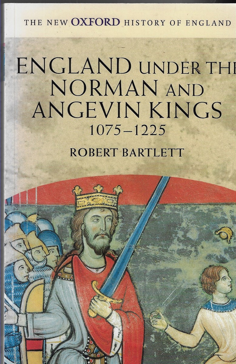 England under the Norman and Angevin Kings, 1075-1225
