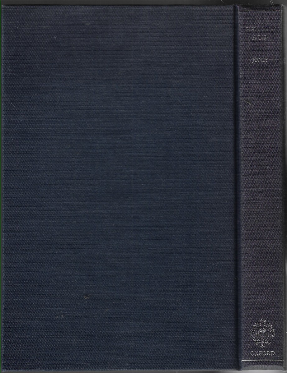 Hazlitt A Life - from Winterslow to Frith Street