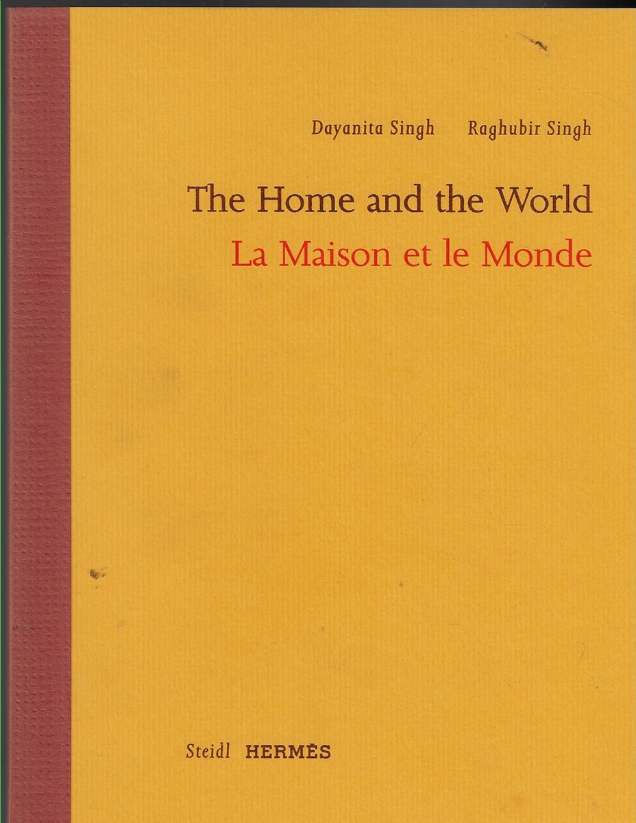 Dayanita Singh / Raghubir Singh The Home and the World