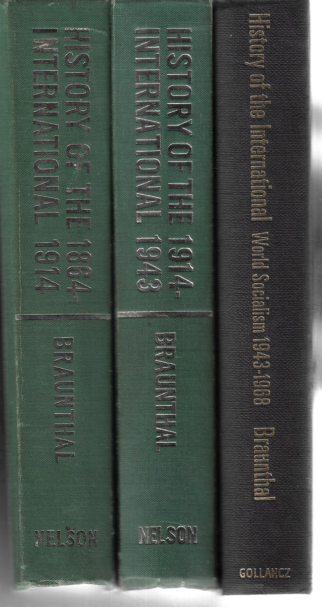 History of the International [Complete in Three Volumes]