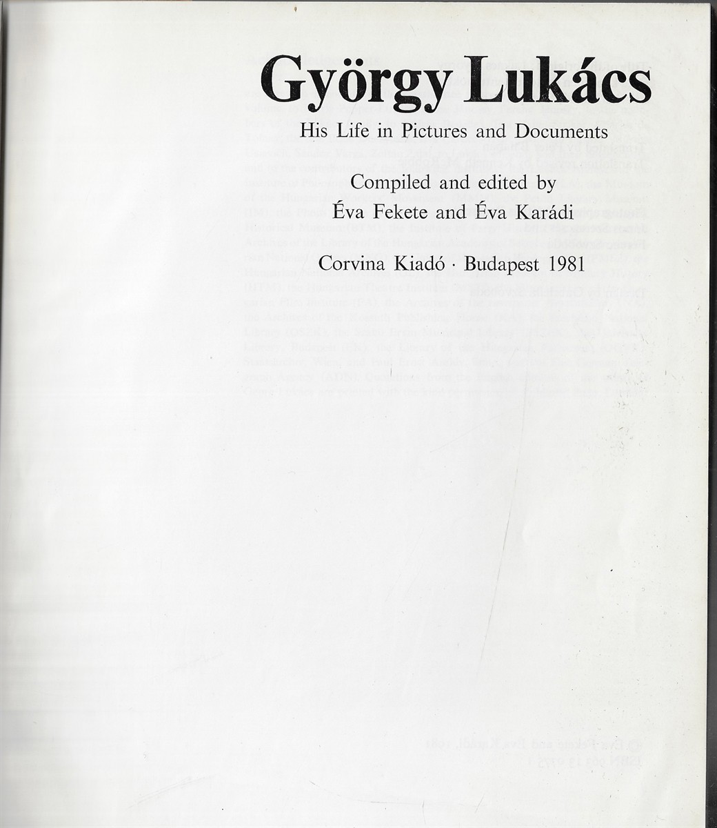 Gyorgy Lukacs His Life in Pictures and Documents