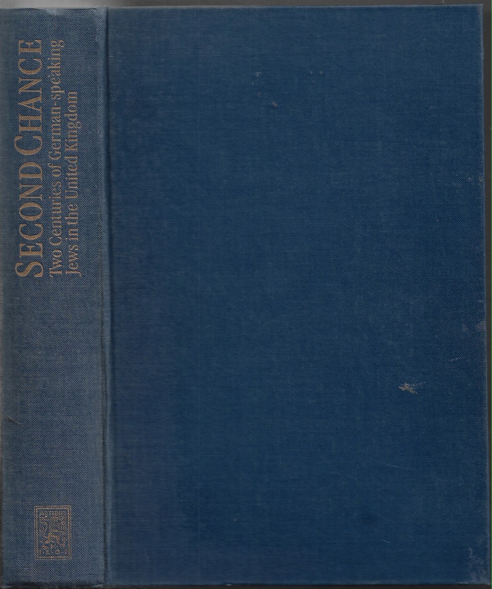 Second Chance Two Centuries of German-Speaking Jews in the United Kingdom: 48
