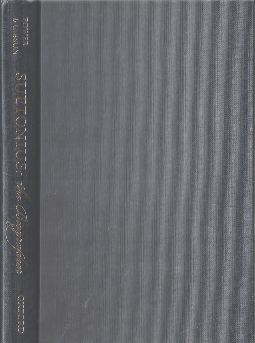 Suetonius the Biographer Studies in Roman Lives