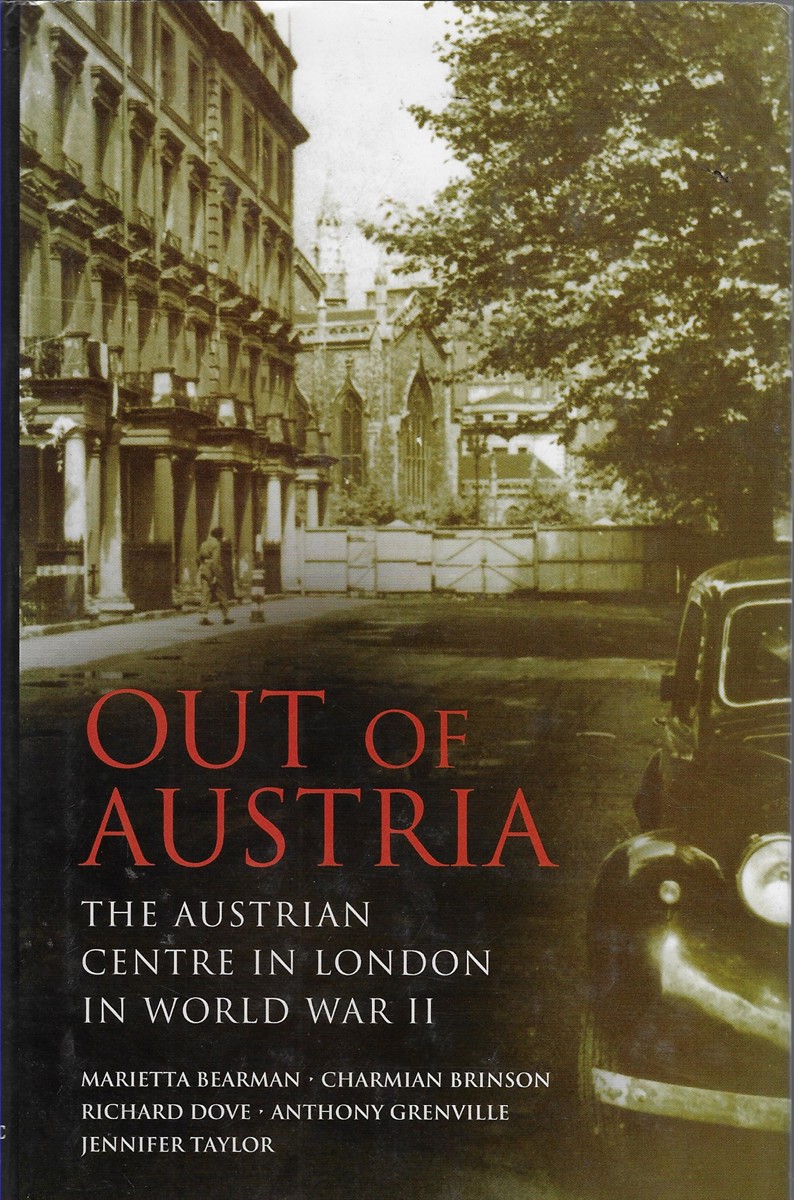 Out of Austria The Austrian Centre in London in World War II