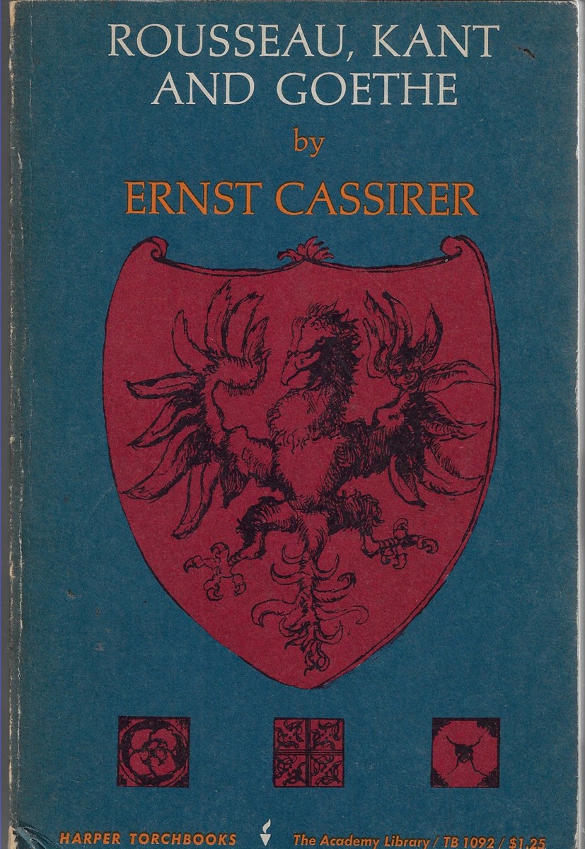 Rousseau, Kant, Goethe Two Essays