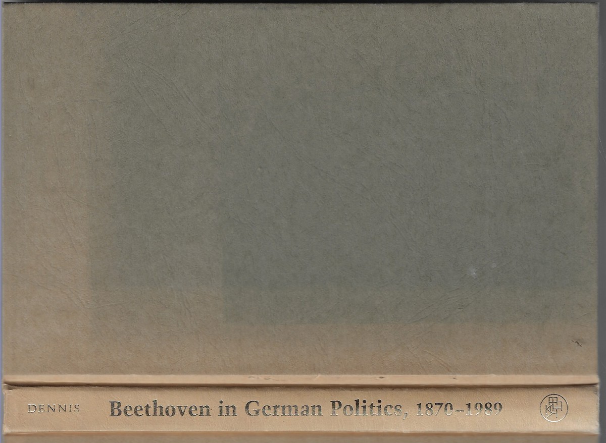 Beethoven in German Politics, 18701989