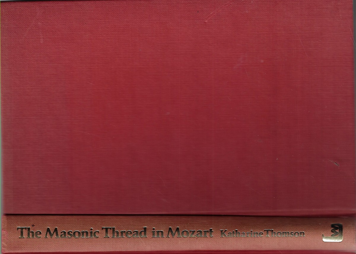The Masonic Thread in Mozart