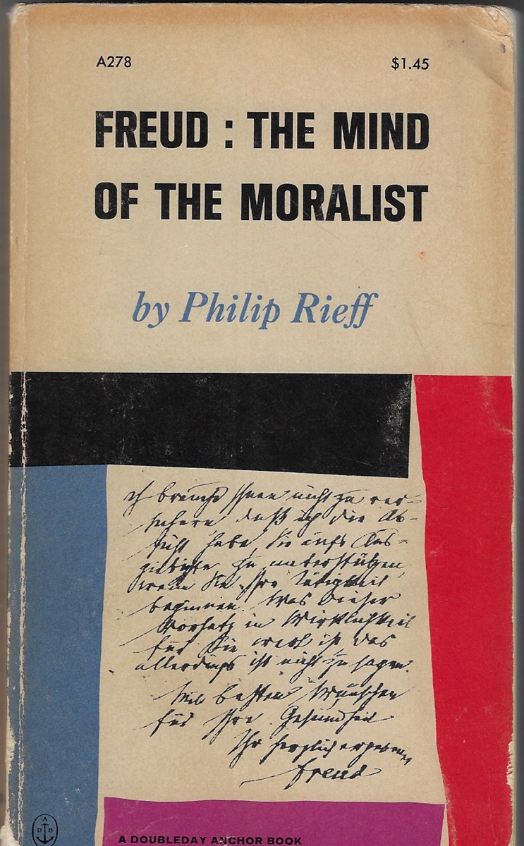 Freud: The Mind of the Moralist