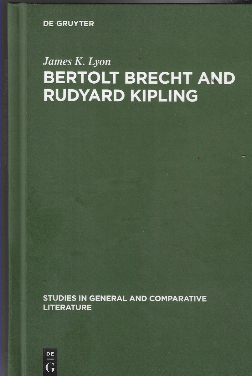 Bertolt Brecht and Rudyard Kipling A Marxist's Imperialist Mentor: 3