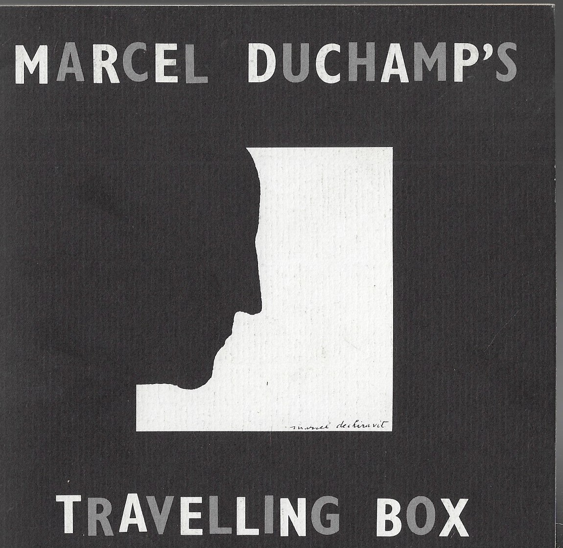 Marcel Duchamp's Travelling Box Published to Accompany the Exhibition Organised by the Centre National D'Art Et De Culture Georges-Pompidou, Paris and Presented by the Arts Council of Great Britain
