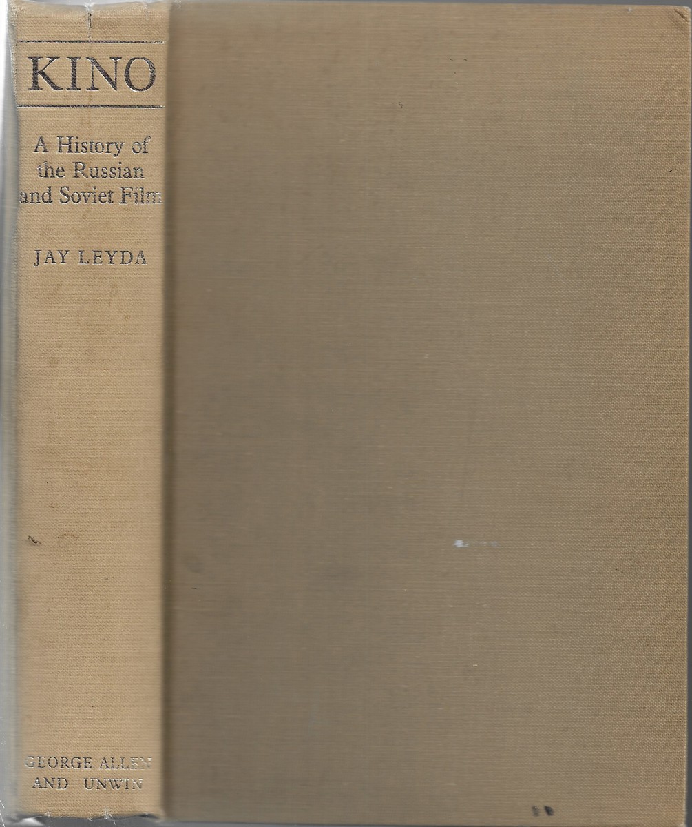 Kino A History of the Russian and Soviet Film