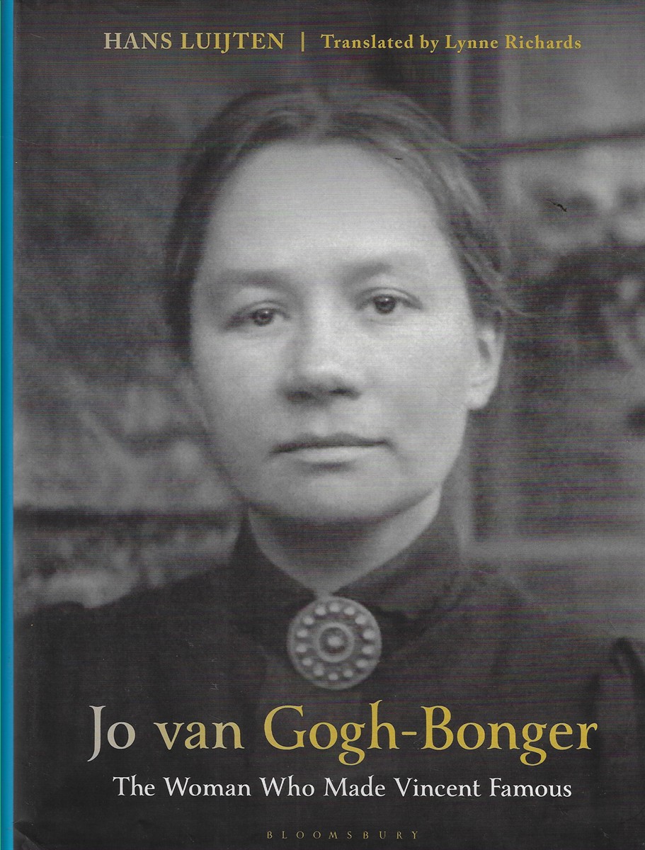 Jo Van Gogh-Bonger The Woman Who Made Vincent Famous