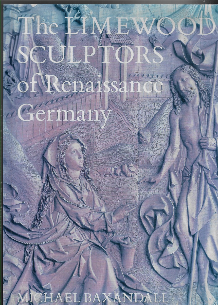 Limewood Sculptors of Renaissance Germany