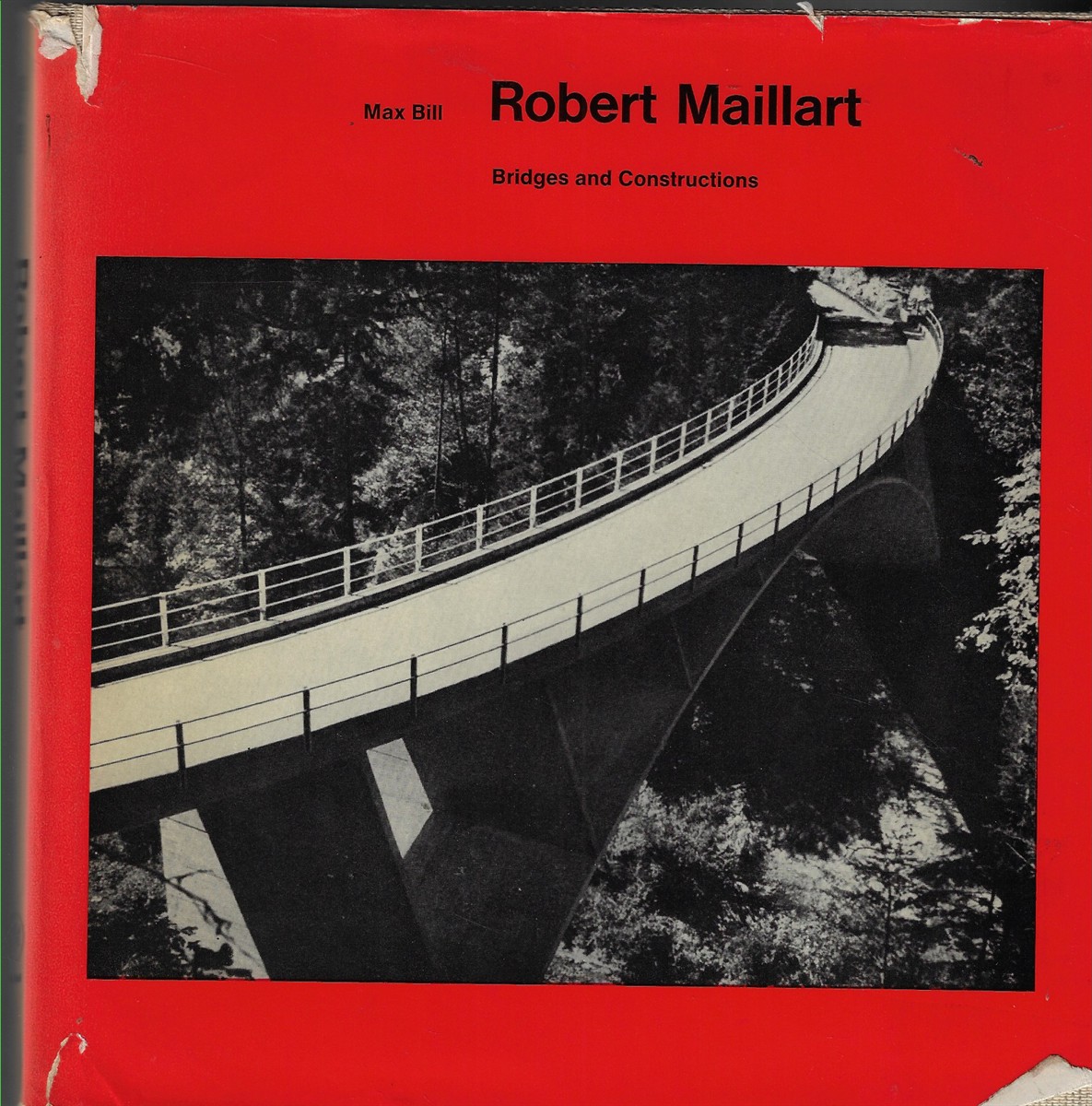 Image for Robert Maillart Bridges and Constructions Robert Maillart Bridges and Constructions