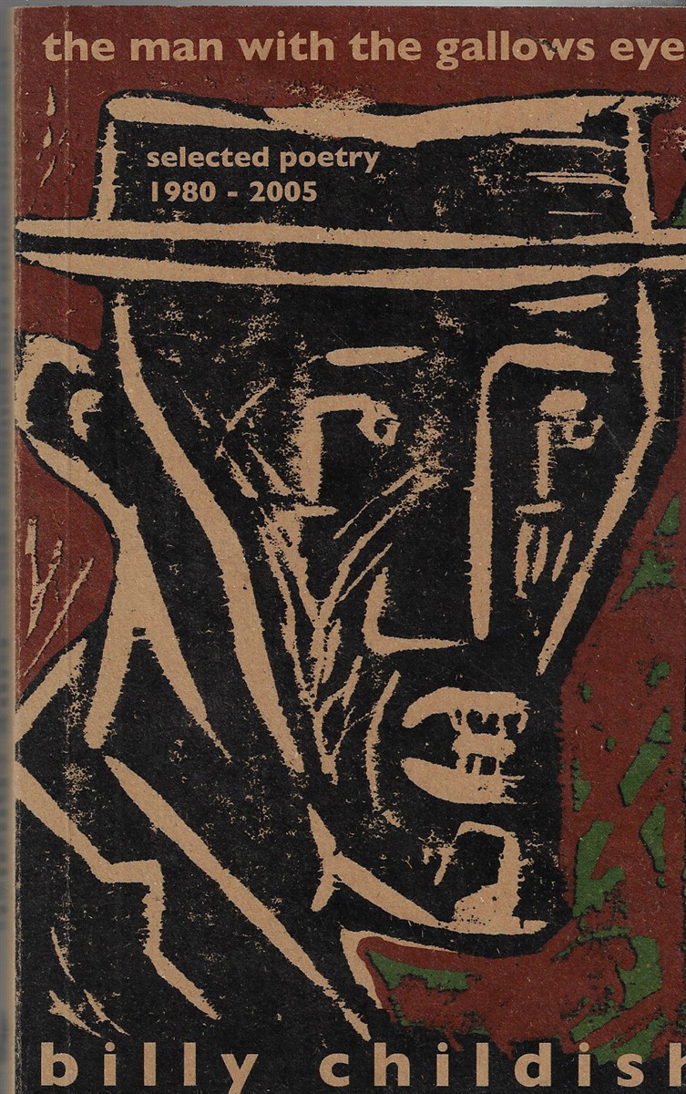The Man with the Gallows Eyes Selected Poetry 1980 - 2005