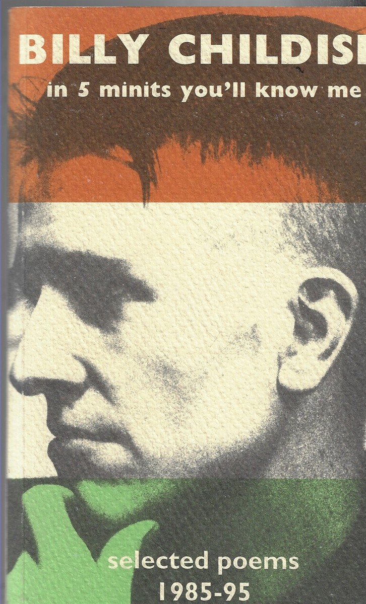 In 5 Minits Youll Know Me [Signed] Selected Poems 1985-95