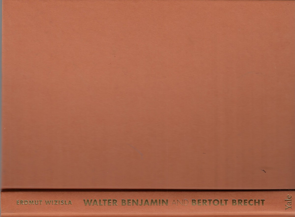 Walter Benjamin and Bertolt Brecht The Story of a Friendship