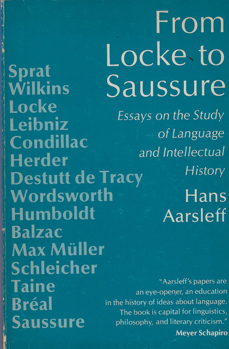 From Locke to Saussure Essays on the Study of Language and Intellectual History