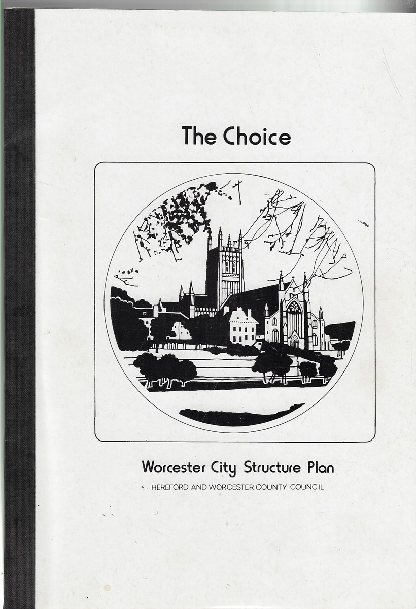 The Choice Worcester City Structure Plan