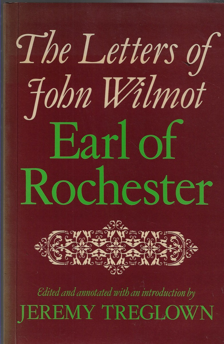 The Letters of John Wilmot, Earl of Rochester