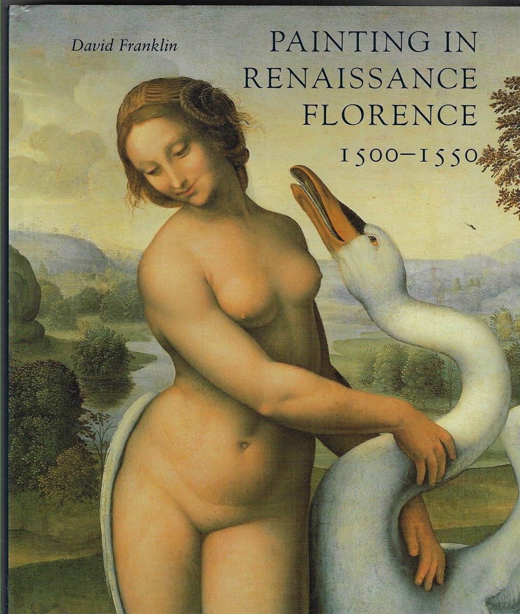 Painting in Renaissance Florence 1500-1550