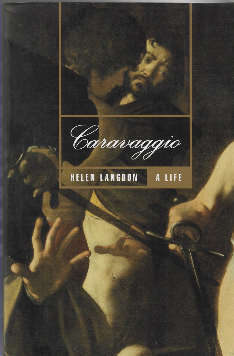 Caravaggio A Life