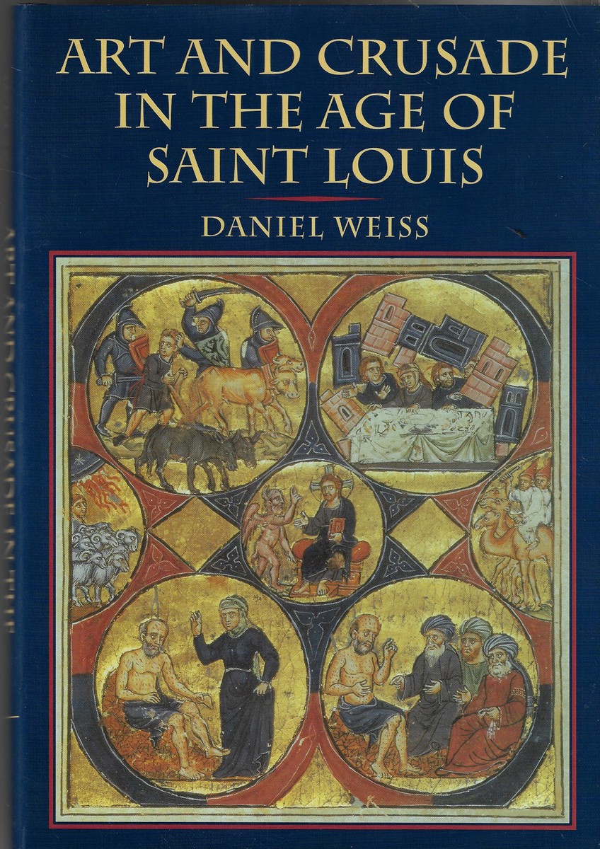 Art and Crusade in the Age of St. Louis