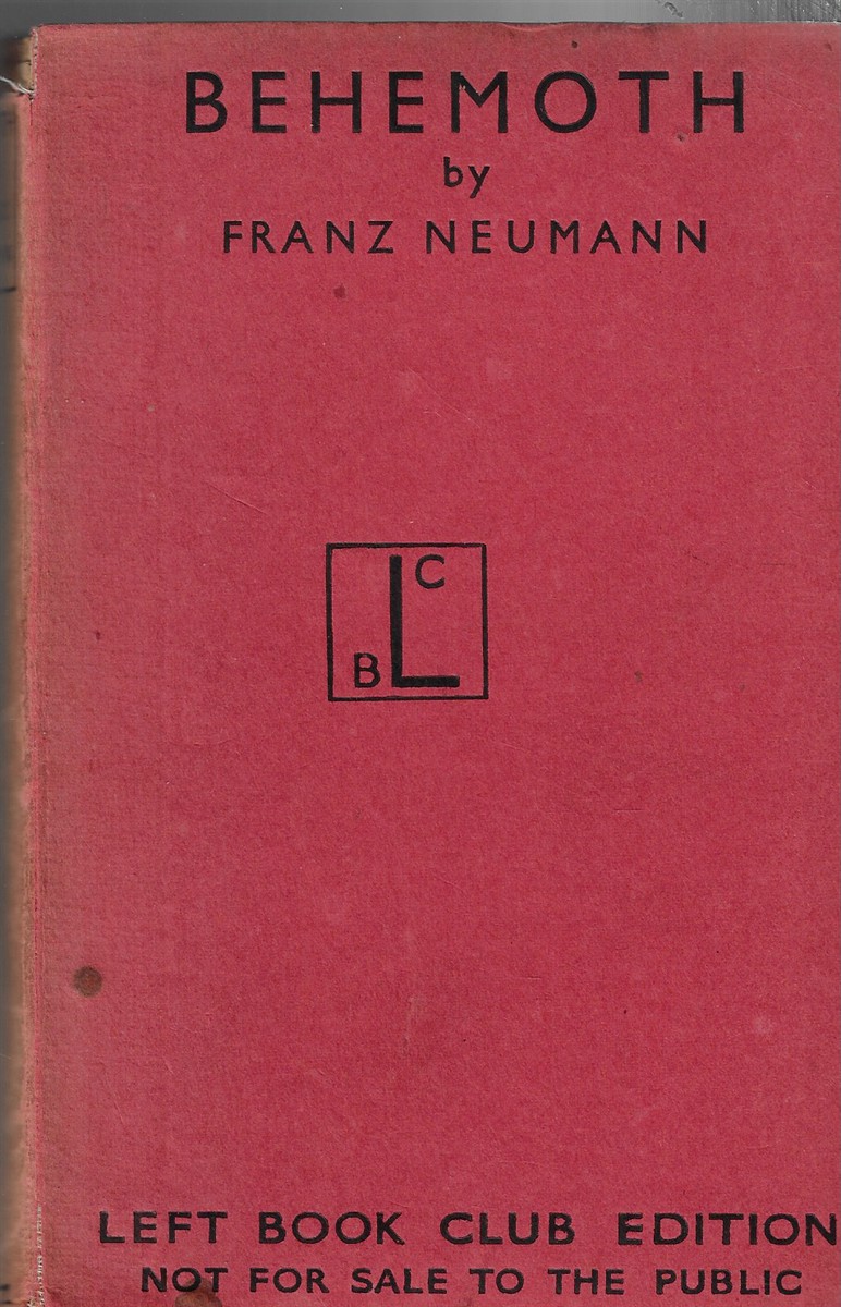 Behemoth [Left Book Club Edition] The Structure and Practice of National Socialism