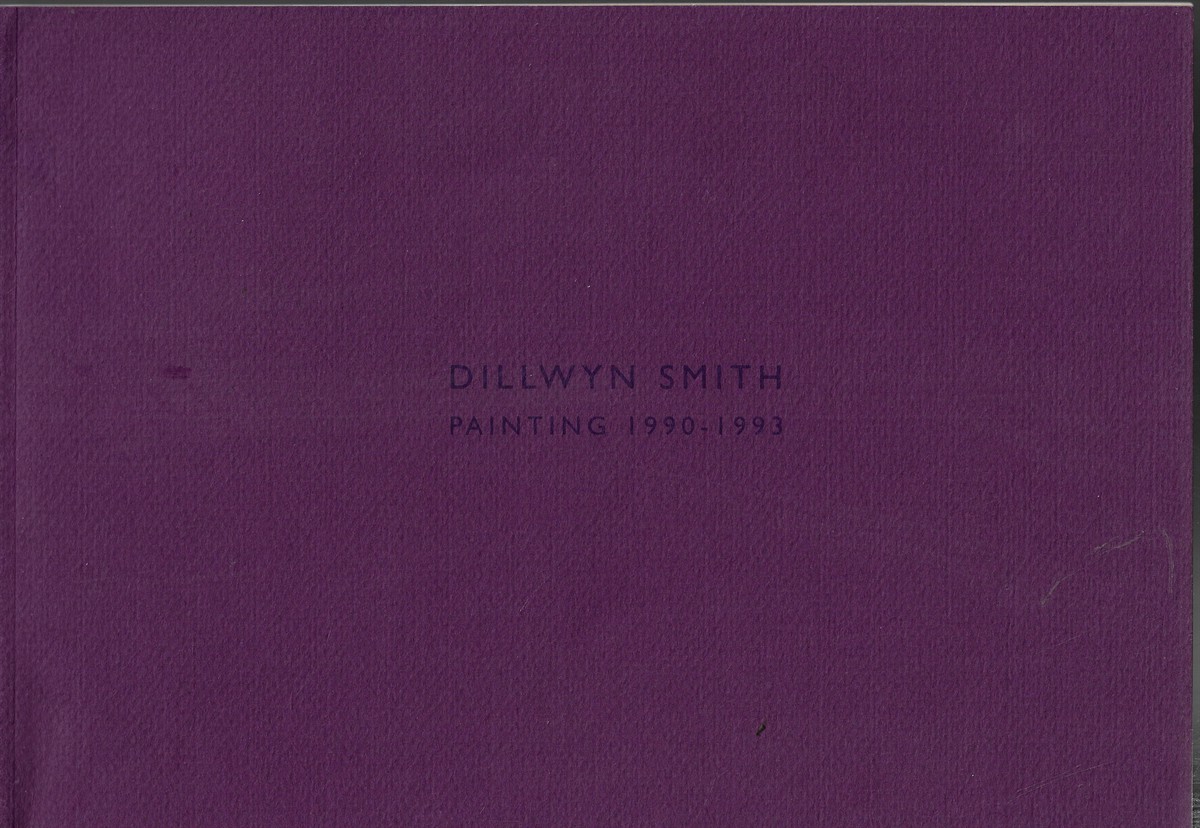 Dillwyn Smith Painting 1990-1993