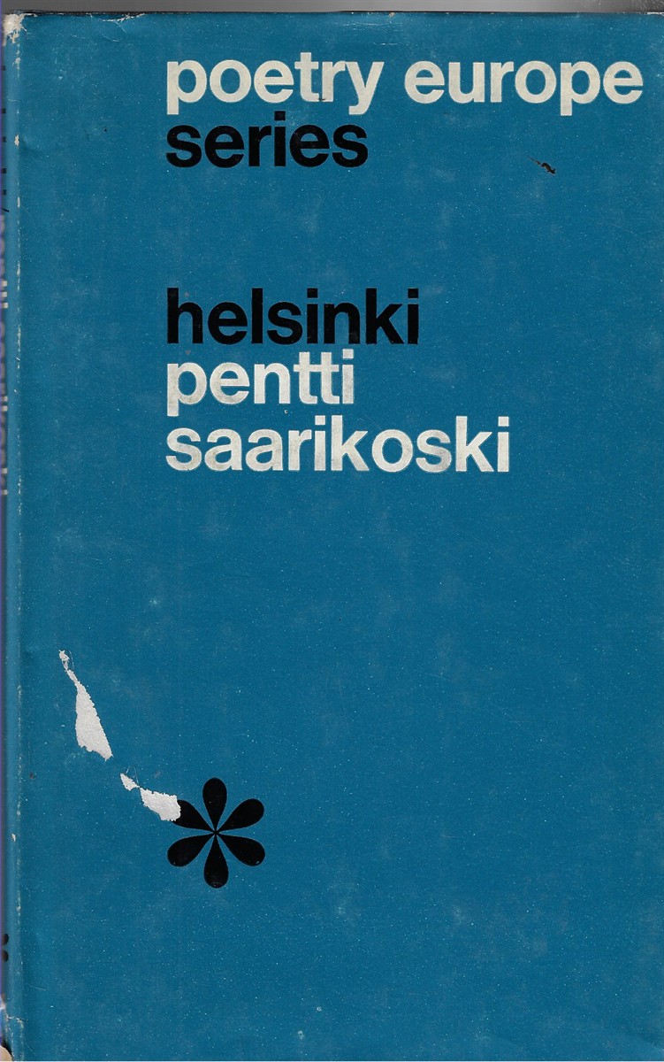 Helsinki Selected Poems of Pentti Saarikoski