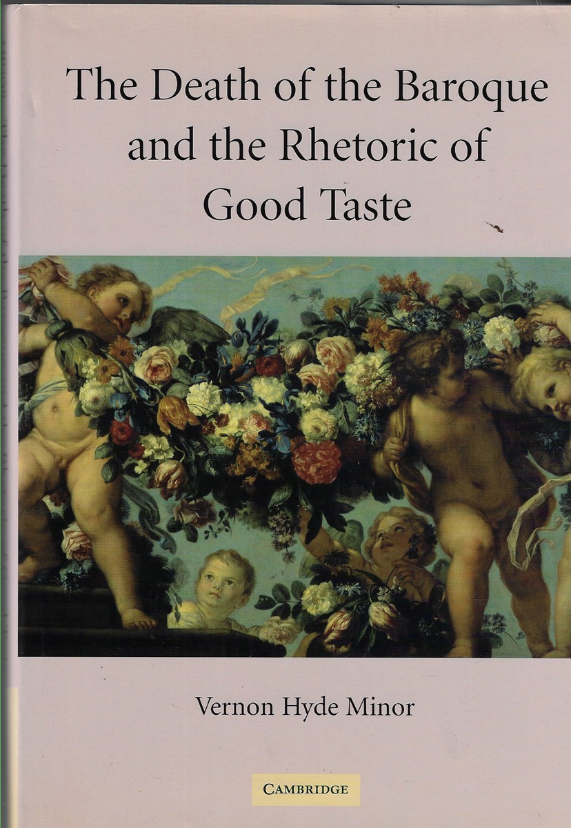 Image for The Death of the Baroque and the Rhetoric of Good Taste The Death of the Baroque and the Rhetoric of Good Taste