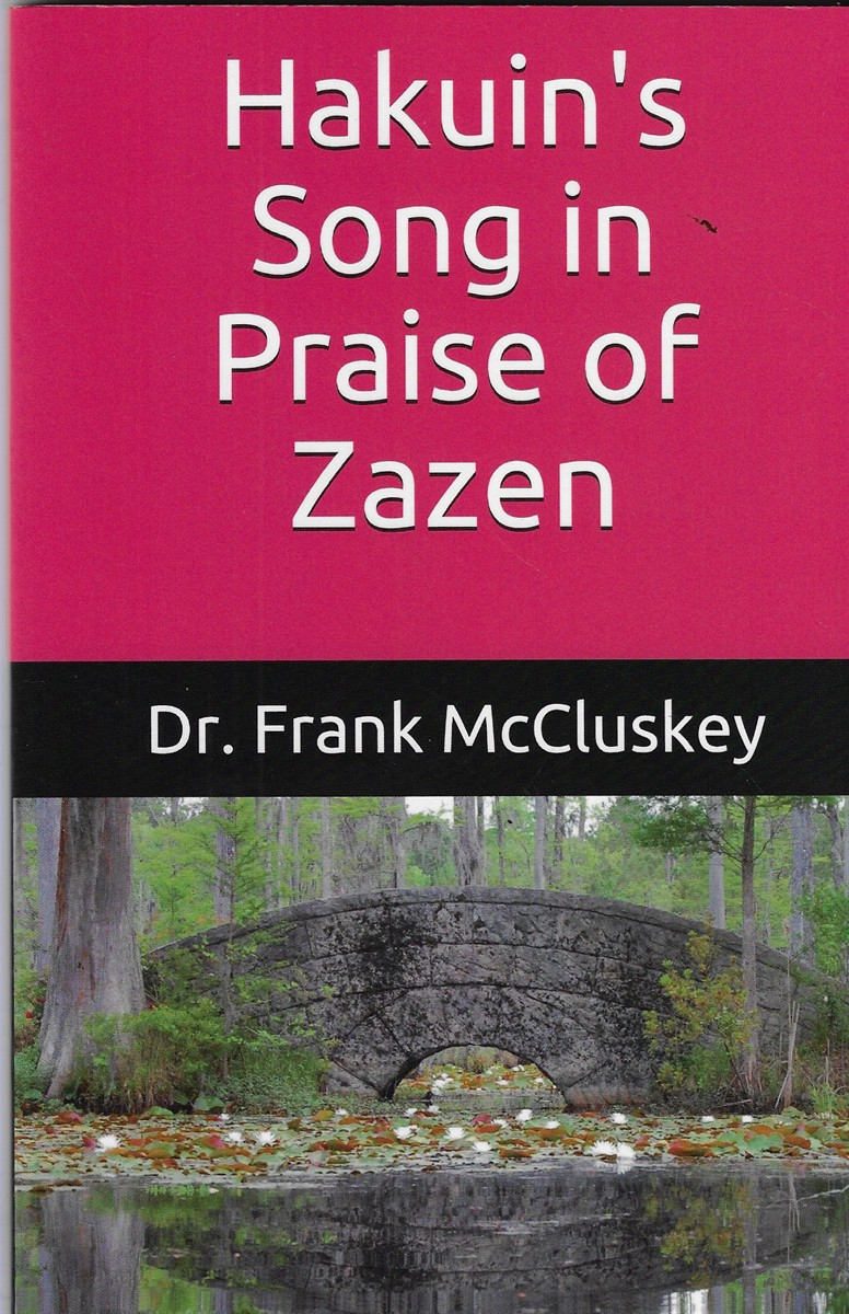 Hakuin's Song in Praise of Zazen Text, Analysis, and Commentary